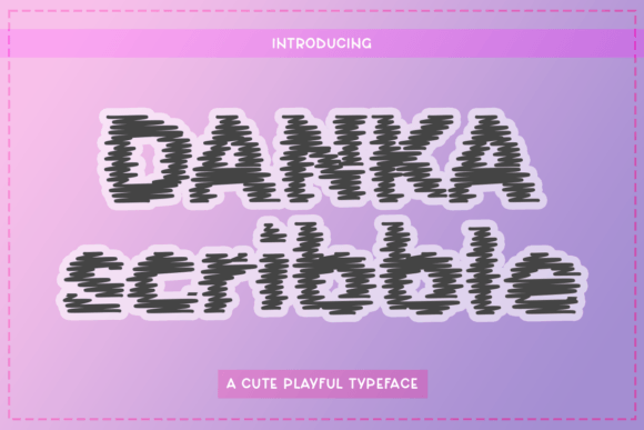 Danka Scribble Font for Bold Branding