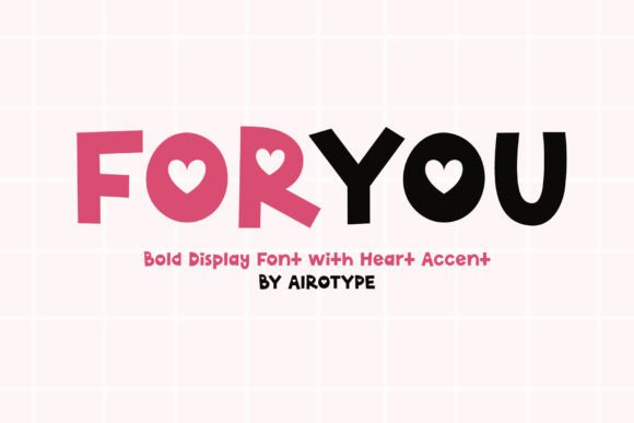 For You Font: A Bold and Adorable Choice