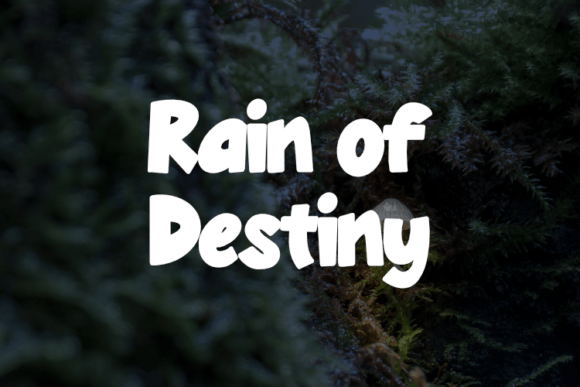 Rain of Destiny Font Review